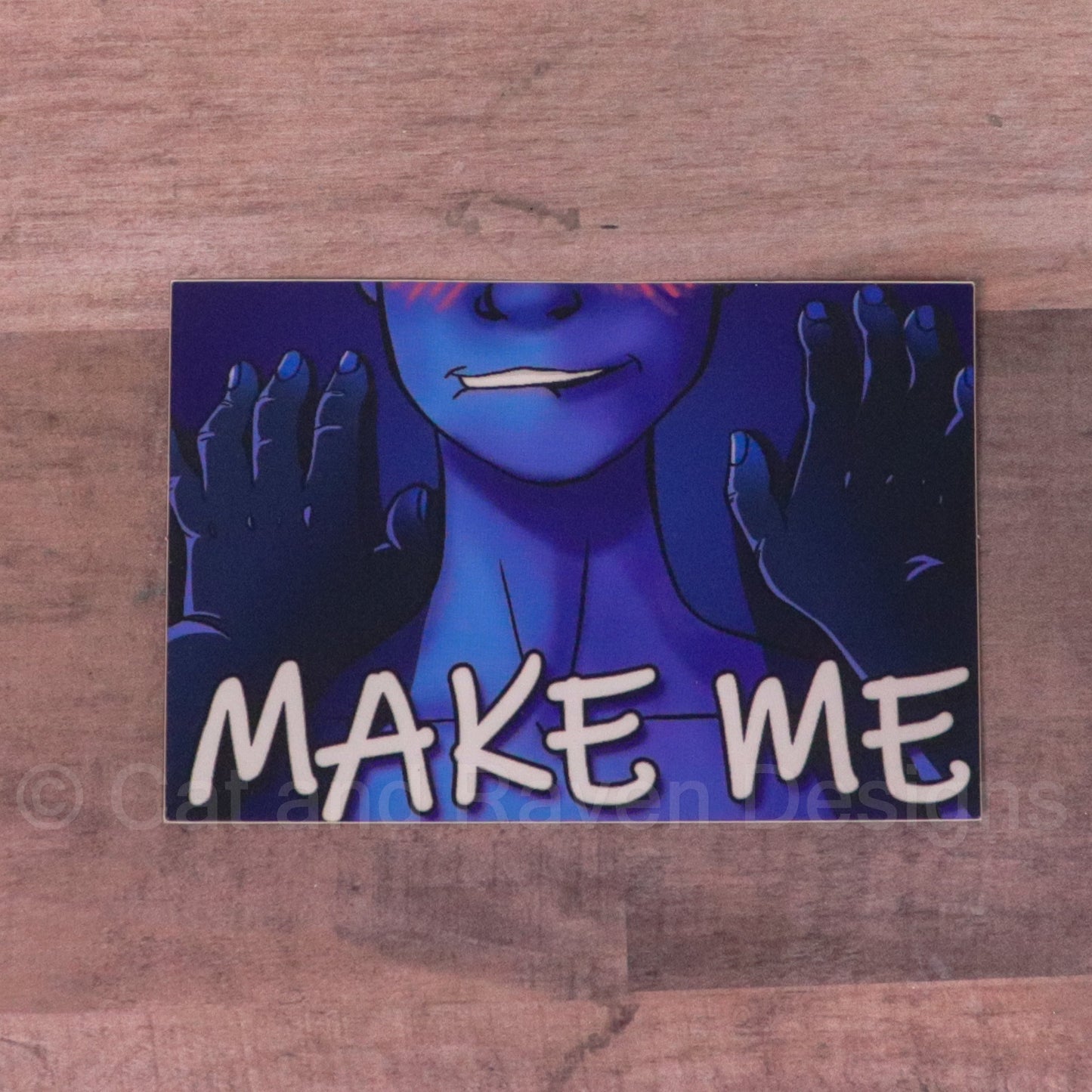 Make Me vinyl sticker
