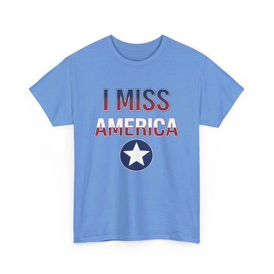 "I Miss America" Star Unisex Heavy Cotton Tee