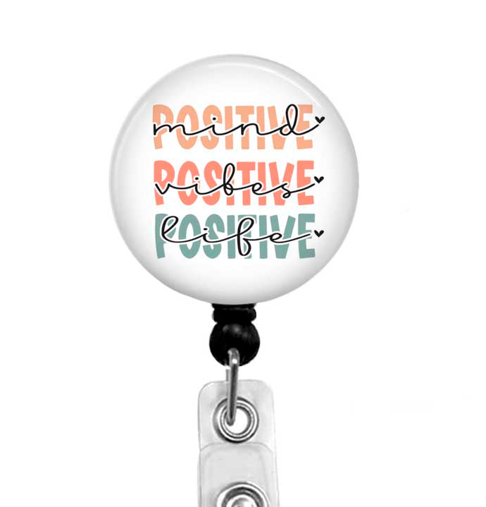 Positive Mind Positive Vibes Positive Life Badge Reel – Inspirational Retractable ID Holder for Nurses, Teachers, and Everyday Hustlers